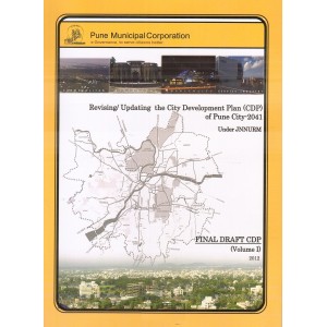Ajit Prakashan's Revising / Updating the City Development Plan (CDP) of Pune City 2041| Final Draft CDP (Volume I) 2012